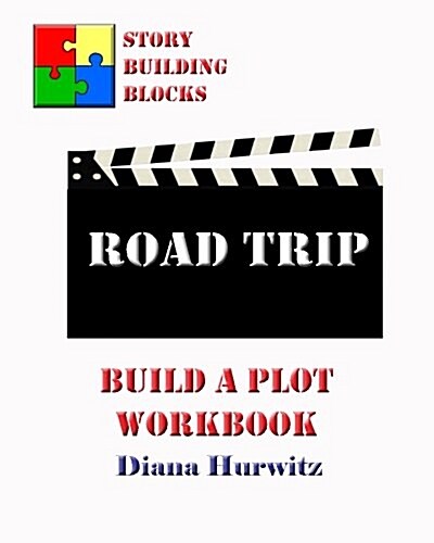 Road Trip: Build a Plot Workbook (Paperback)