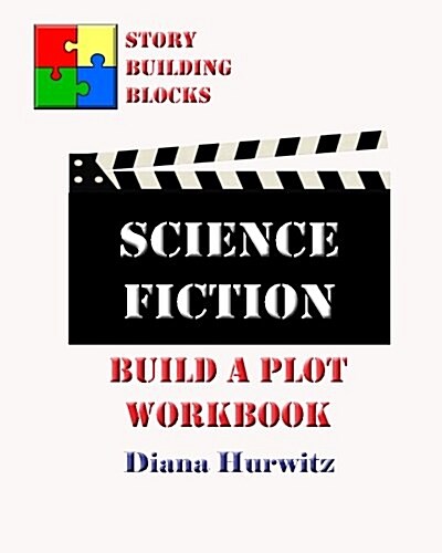Science Fiction: Build a Plot Workbook (Paperback)