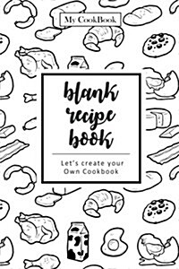 Blank Recipe Book: Secret Healthy Recipes, Blank Cookbook to Write in Your Favorite Recipes (Paperback)