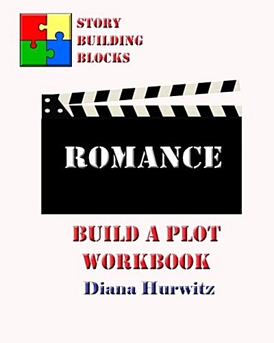 Romance: Build a Plot Workbook (Paperback)