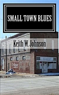 Small Town Blues (Paperback)