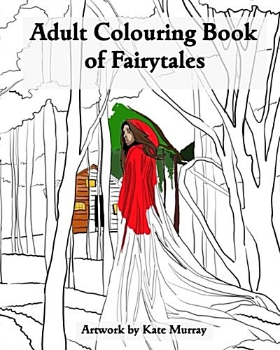 An Adult Colouring Book of Fairytales (Paperback)