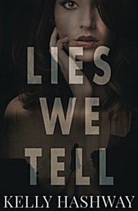 Lies We Tell (Paperback)