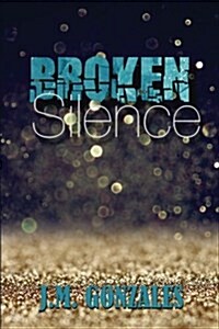 Broken Silence (Paperback)