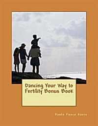 Dancing Your Way to Fertility Bonus Book (Paperback)
