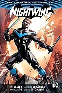 Nightwing: The Rebirth Deluxe Edition Book 1 (Hardcover)