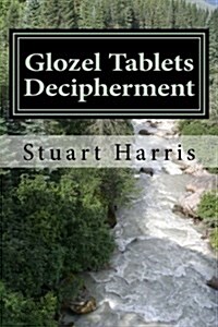 Glozel Tablets Decipherment: Treachery of Dumnorix Starts the Gaelic War (Paperback)