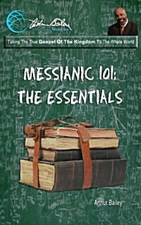 Messianic 101: The Essentials (Paperback)