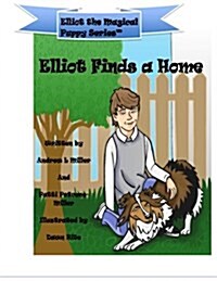 Elliot Finds a Home (Paperback)