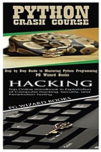 Python Crash Course + Hacking (Paperback)