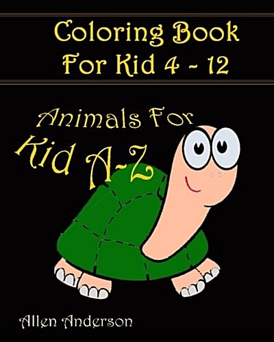 Coloring Books for Kids A-Z: Animal Cartoon: Coloring for Relax (Paperback)