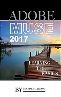 Adobe Muse 2017: Learning the Basics (Paperback)