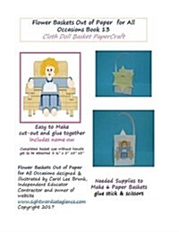 Flower Baskets Out of Paper for All Occasions Book 13: Cloth Doll Basket Papercraft (Paperback)