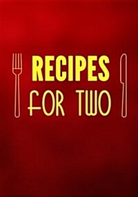 Recipes for Two: Blank Recipe Cookbook Journal V1 (Paperback)