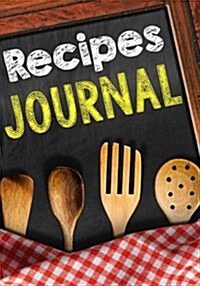 Recipes Journal: Blank Recipe Cookbook Journal V2 (Paperback)