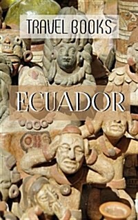 Travel Books Ecuador: Blank Trip Planner & Organizer (Paperback)