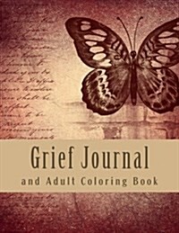 Grief Journal and Adult Coloring Book (Paperback)