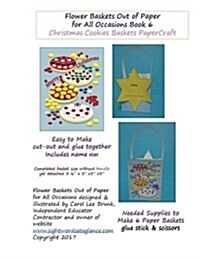 Flower Baskets Out of Paper for All Occasions Book 6: Christmas Cookies Basket Papercraft (Paperback)