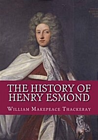 The History of Henry Esmond (Paperback)