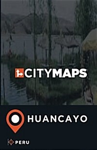 City Maps Huancayo Peru (Paperback)