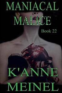 Maniacal Malice (Paperback)