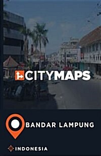 City Maps Bandar Lampung Indonesia (Paperback)