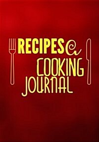 Recipes a Cooking Journal: Blank Recipe Cookbook Journal V2 (Paperback)