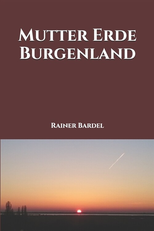 Mutter Erde Burgenland (Paperback)