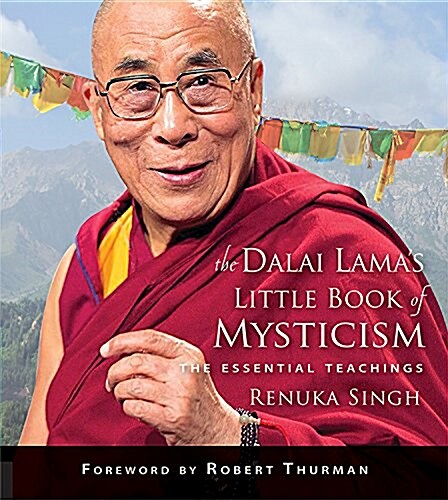 Dalai Lamas Little Book of Mysticism: The Essential Teachings (Paperback)