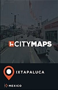 City Maps Ixtapaluca Mexico (Paperback)