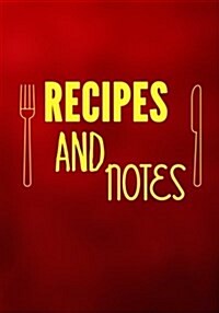 Recipes and Notes: Blank Recipe Cookbook Journal V1 (Paperback)