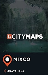City Maps Mixco Guatemala (Paperback)