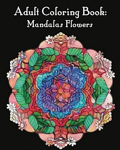Adult Coloring Book: Mandalas: Mandala Coloring Book for Adults (Paperback)