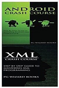 Android Crash Course + XML Crash Course (Paperback)