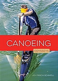 Canoeing (Library Binding)