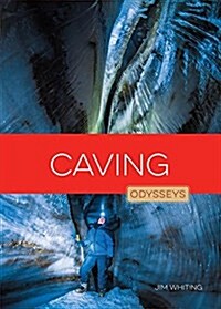 Caving (Library Binding)