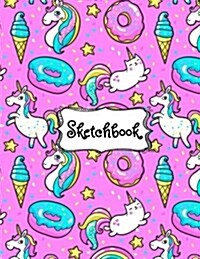 Sketchbook: Cute Unicorn Kawaii Sketchbook for Girls with 100+ Pages of 8.5x11 Blank Paper for Drawing, Doodling or Learning to (Paperback)