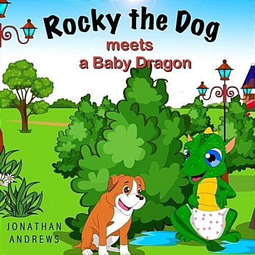 Rocky the Dog Meets a Baby Dragon: Childrens Picture Book for Ages 1-4 (Paperback)