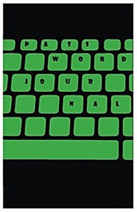 Password Journal: An Internet Password Organizer (Wonderful Keyboard) (Paperback)