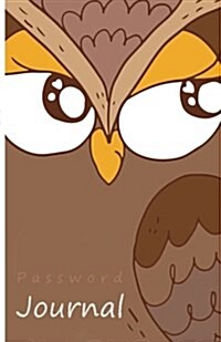 Password Journal: An Internet Password Organizer (the Brown Owl) (Paperback)