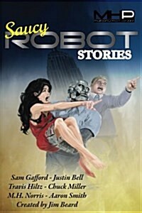 Saucy Robot Stories (Paperback)