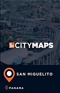 City Maps San Miguelito Panama (Paperback)