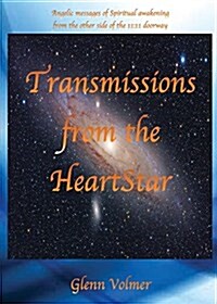 Transmissions from the Heartstar (Paperback)