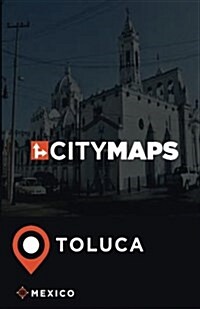 City Maps Toluca Mexico (Paperback)