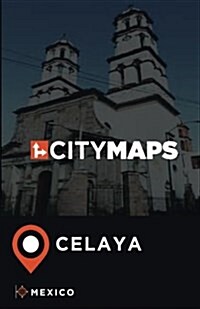 City Maps Celaya Mexico (Paperback)