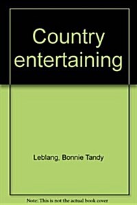 Country Entertaining (Hardcover)