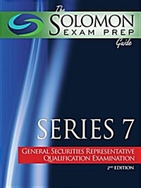 The Solomon Exam Prep Guide: Series 7 - General Securities Representative Qualification Examination (Paperback, 2)