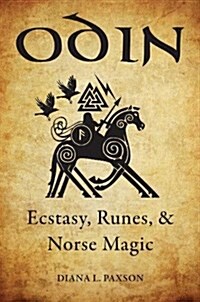 Odin: Ecstasy, Runes, & Norse Magic (Paperback)