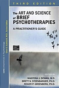 The Art and Science of Brief Psychotherapies: A Practitioners Guide (Paperback, 3)