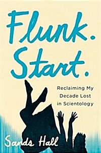 Reclaiming My Decade Lost in Scientology: A Memoir (Hardcover)